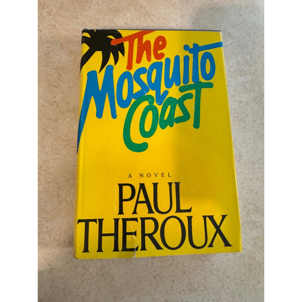 The Mosquito Coast Paul Theroux 1982 First Edition Hardcover Novel Woodcuts